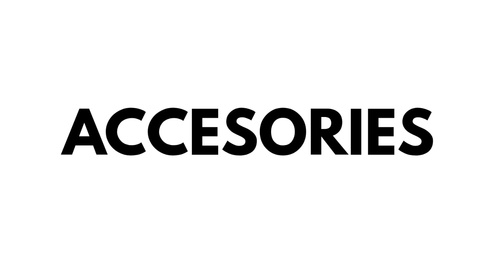 Accessories